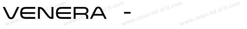 venera 粗体字体转换